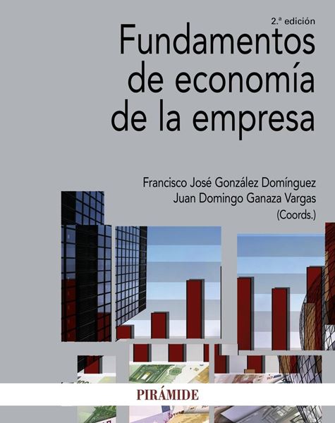 Fundamentos de economía de la empresa 2ª ed. 2017