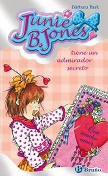 Junie B. Jones Tiene un Admirador Secreto