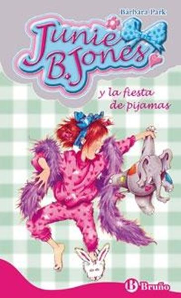 Junie B. Jones y la fiesta de pijamas