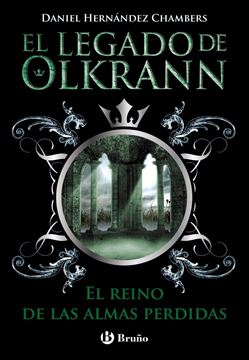 El legado de Olkrann, 3. El reino de las almas perdidas