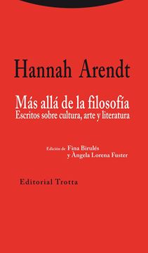 Más allá de la filosofía "Escritos sobre cultura, arte y literatura"