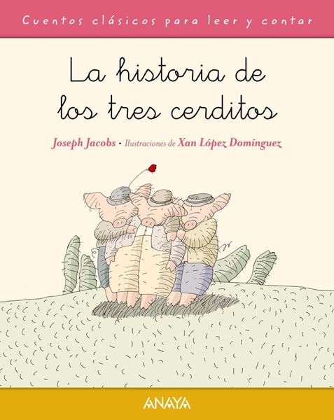 Historia de los tres cerditos, La