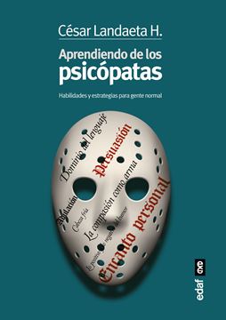 Aprendiendo con los psicópatas "Habilidades y estrategias para la gente normal"