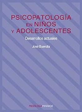 Psicopatología en niños y adolescentes "desarrollos actuales"