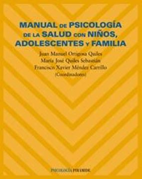 Manual de psicología de la salud con niños, adolescentes y familia