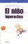 Niño Hiperactivo, El