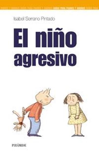 Niño Agresivo, El