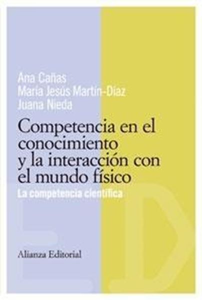 Competencia en el Conocimiento y la Interacción con el Mundo Físico "La Competencia Científica"
