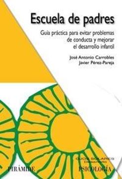 Escuela de Padres "Guía Práctica para Evitar Problemas de Conducta y Mejorar..."