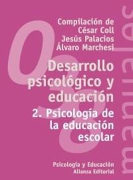 Desarrollo psicológico y educación. 2. Psicología de la educación escolar