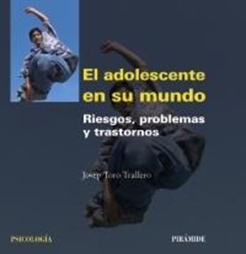 Adolescente en su Mundo, El "Riesgos, Problemas y Trastornos"