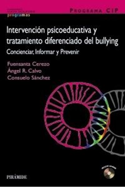 Programa Cip.  Intervención Psicoeducativa y Tratamiento Diferenciado del Bullying "Concienciar, Informar y Prevenir"