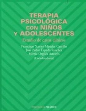 Terapia Psicológica con Niños y Adolescentes "Estudio de Casos Clínicos"