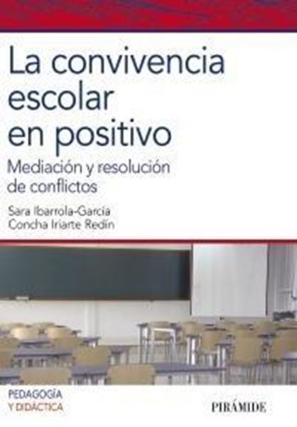 Convivencia Escolar en Positivo, La "Mediación y Resolución de Conflictos"