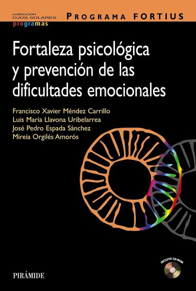 Programa Fortius. Fortaleza Psicológica y Prevención de las Dificultades Emocionales