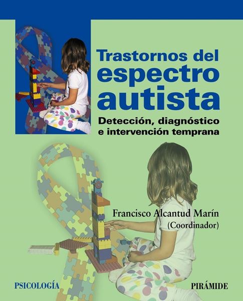 Trastornos del espectro autista "Detección, diagnóstico e intervención temprana"
