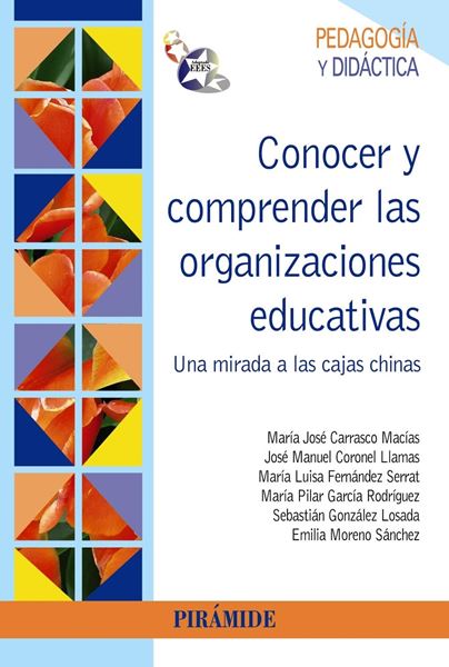 Conocer y Comprender las Organizaciones Educativas "Una Mirada a las Cajas Chinas"