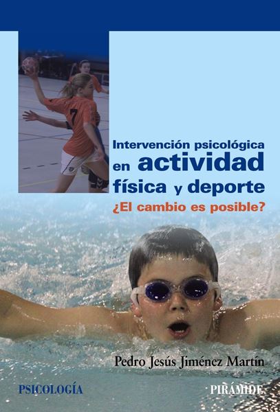 Intervención Psicológica en Actividad Física y Deporte "¿El Cambio Es Posible?"