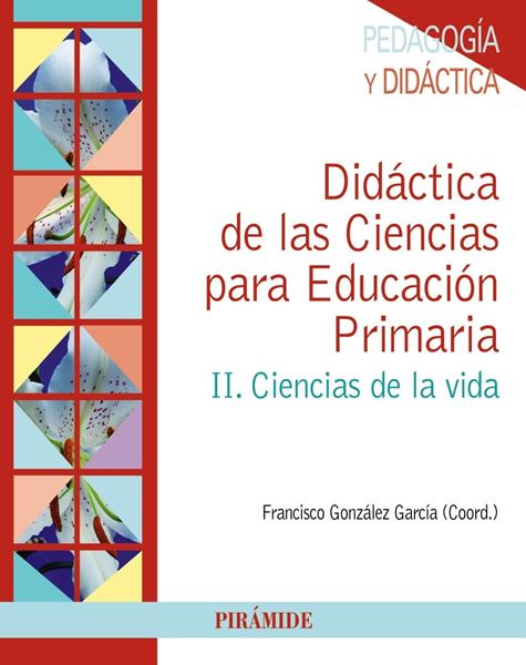 Didáctica de las Ciencias para Educación Primaria "II. Ciencias de la vida"