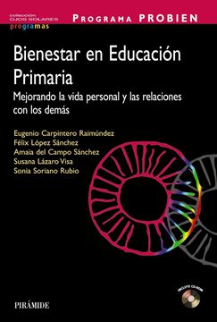 Programa Probien. Bienestar en Educación Primaria "Mejorando la Vida Personal y las Relaciones con los Demás"