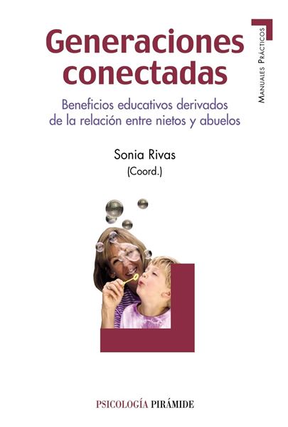 Generaciones Conectadas "Beneficios Educativos Derivados de la Relación Entre Nietos y Abuelos"