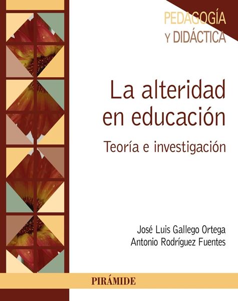 La Alteridad en Educación "Teoría e Investigación"