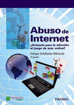 Abuso de Internet "¿Antesala para la adicción al juego de azar on-line?"