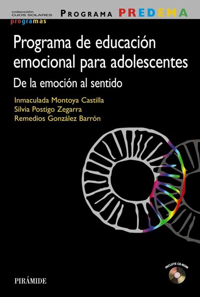 Programa Predema. Programa de Educación Emocional para Adolescentes "De la Emoción al Sentido"