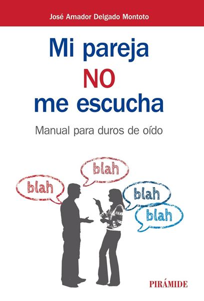 Mi pareja no me escucha "Manual para duros de oído"