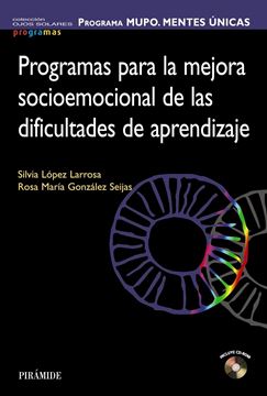 Programa Mupo. Mentes Únicas.  "Programas para la Mejora Socioemocional de las Dificultades de Aprendiza"