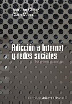 Adicción a Internet y redes sociales "Tratamiento psicológico"