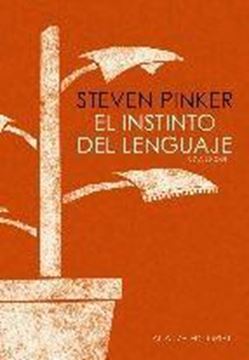 Instinto del lenguaje, El "Cómo la mente construye el lenguaje"