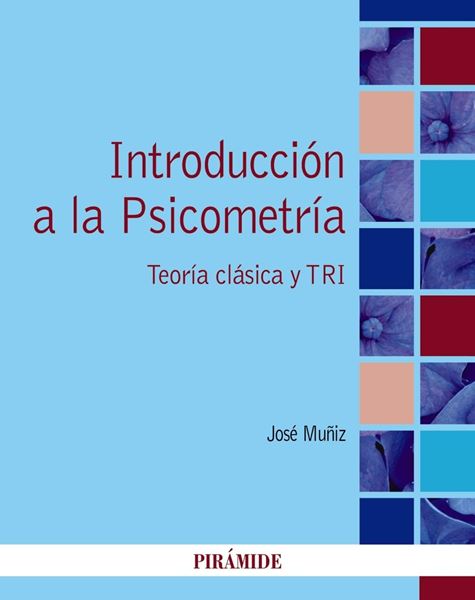 Introducción a la Psicometría "Teoría clásica y TRI"
