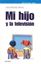 Mi Hijo y la Televisión
