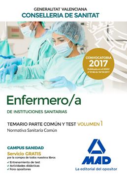 Temario Común y Test Vol. 1 Enfermero/a de Intituciones Sanitarias, 2017  "Normativa Sanitaria Común - Generalitat Valenciana Consellería de Sanitat (Convocatoria DOGV 10/2017)"