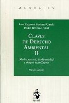 Claves de Derecho Ambiental II "Medio Natural. Biodiversidad y Riesgos Tecnológicos"