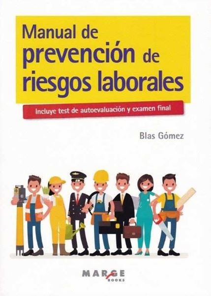 Manual de prevención de riesgos laborales "Incluye Test de autoevaluación y examen final"