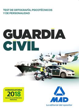 Test de ortografía, psicotécnicos y de personalidad Guardia civil. Convocatoria 2018