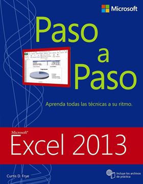 Excel 2013 Paso a Paso. "Aprenda Todas las Técnicas a su Ritmo"
