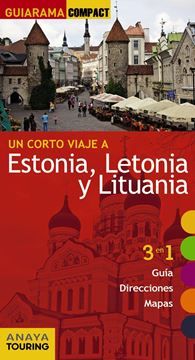 Estonia, Letonia y Lituania  "un corto viaje a "