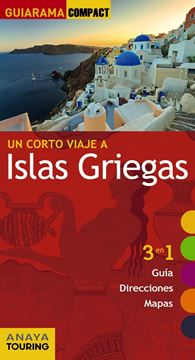 Islas Griegas "un corto viaje a "