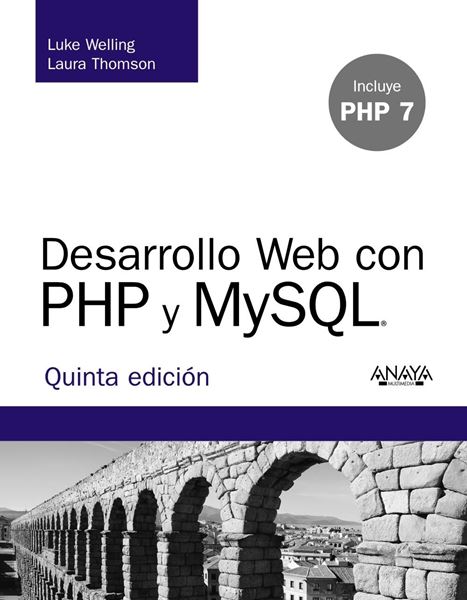 Desarrollo Web con PHP y MySQL. Quinta Edición "Incluye PHP 7"