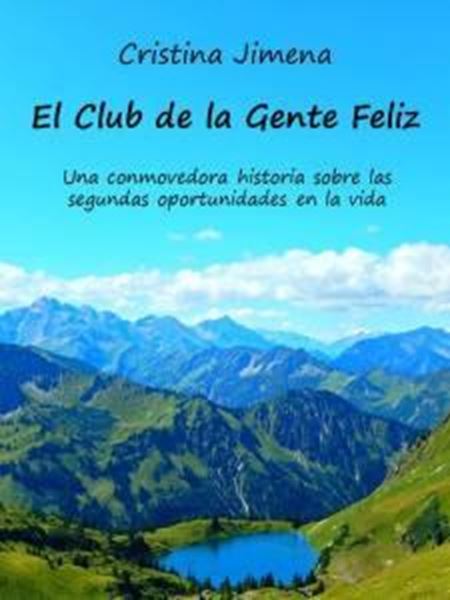 Club de la gente feliz, El "Una conmovedora historia sobre las segundas oportunidades en la vida"