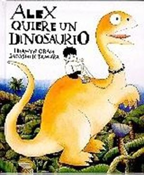 Alex quiere un dinosaurio