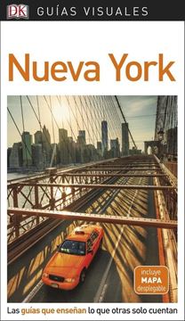 Nueva York Guías Visuales 2018 "Las guías que enseñan lo que otras solo cuentan"