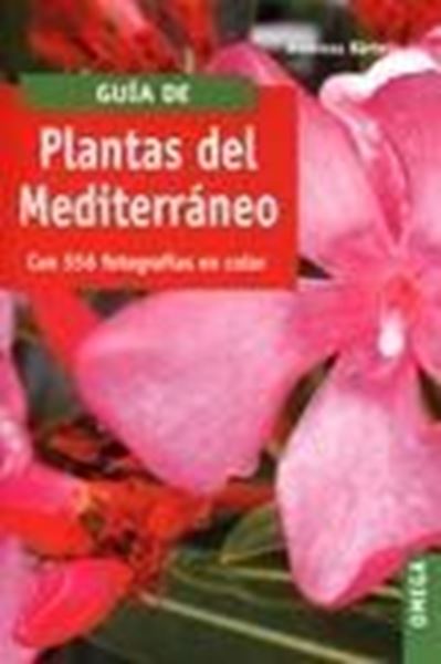 Guia de plantas del Mediterráneo "Con 556 fotografías en color"