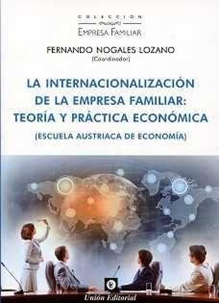 Internacionalización de la empresa familiar "Teoría y práctica económica"