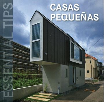 Casas pequeñas "Essential tips"