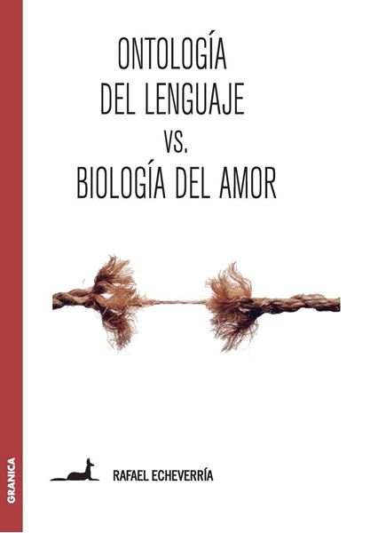 Ontología del lenguaje Vs. Biología del amor