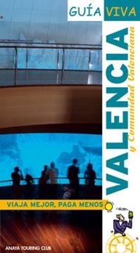 Valencia y Comunidad Valenciana Guía Viva